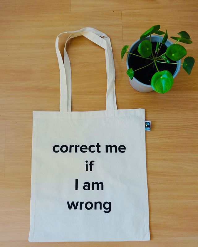 Correct me if I am wrong tote bag